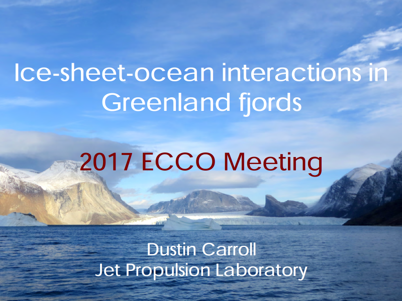 Presentation title page: Ice-sheet-ocean Interactions in Greenland Fjords