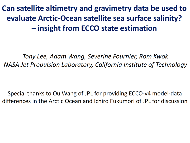 Presentation title page: Can Satellite Altimetry and Gravimetry Data be Used to Evaluate Arctic Ocean Satellite Sea Surface Salinity?
