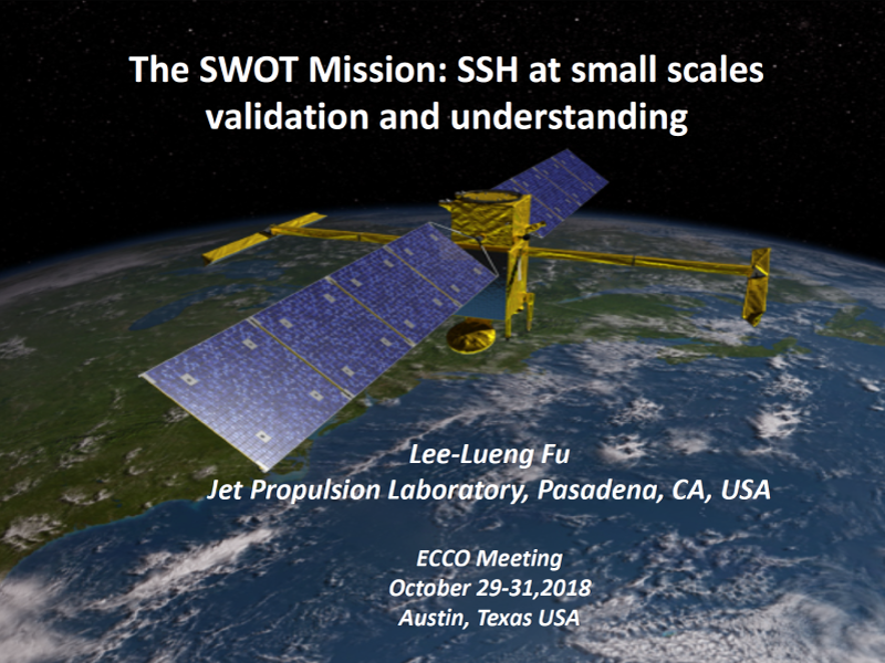 Presentation title page: The SWOT Mission: SSH at Small Scales Validation and Understanding