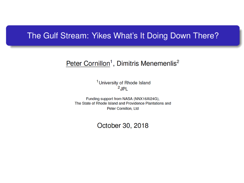 Presentation title page: The Gulf Stream: Yikes What’s It Doing Down There?